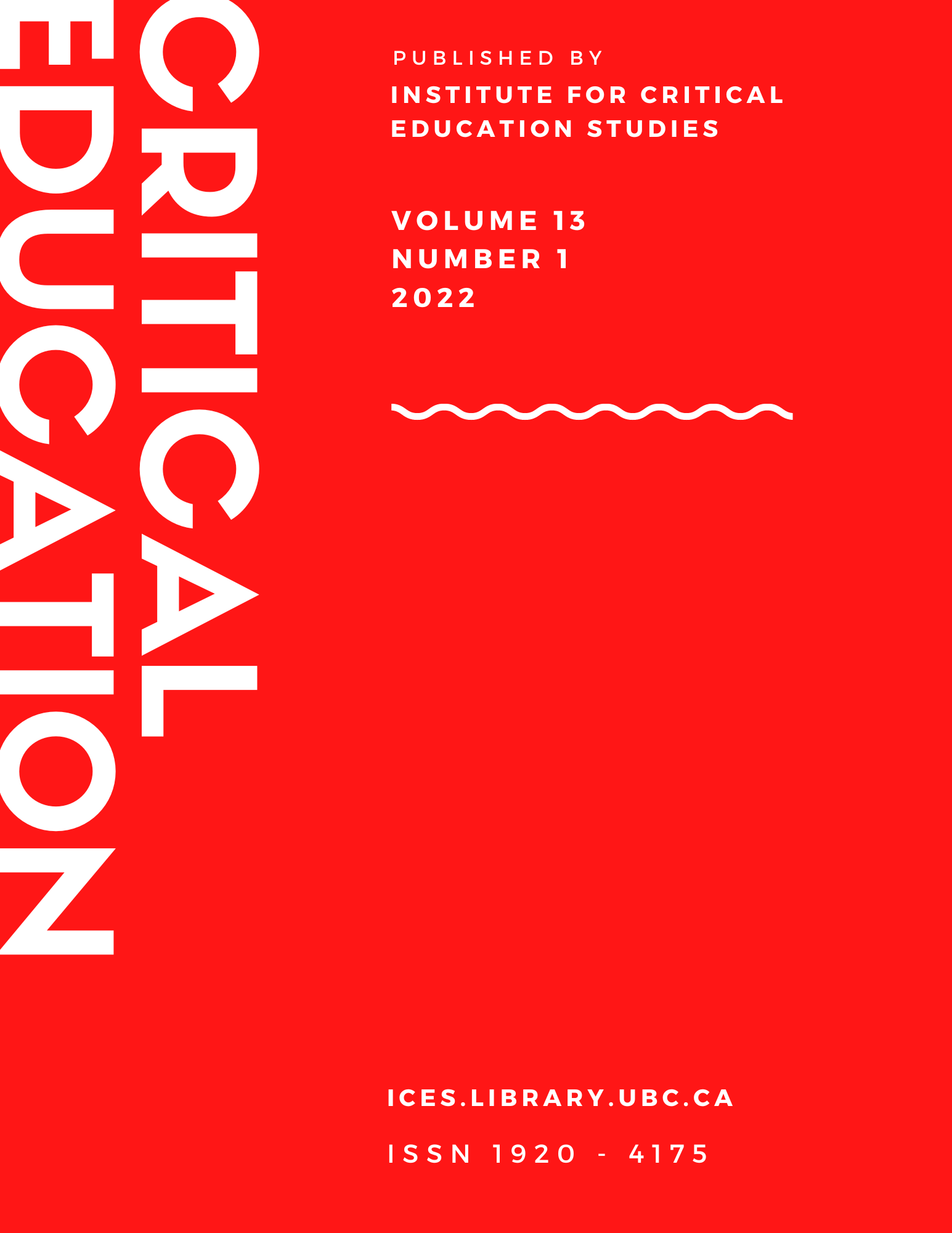 Critical Education Volume 13 Number 1 2022
