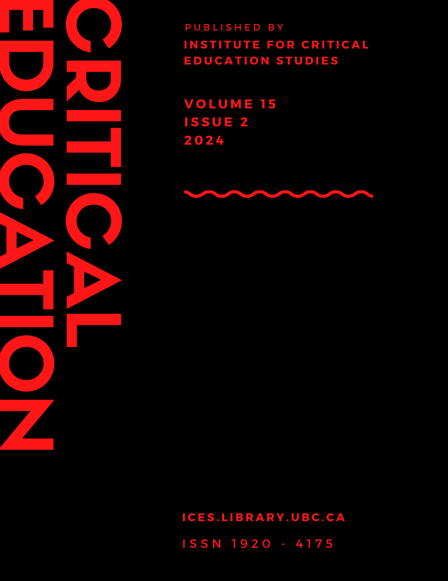Issue cover. Critical Education Volume 15 Number 2 ISBN 1920 4175